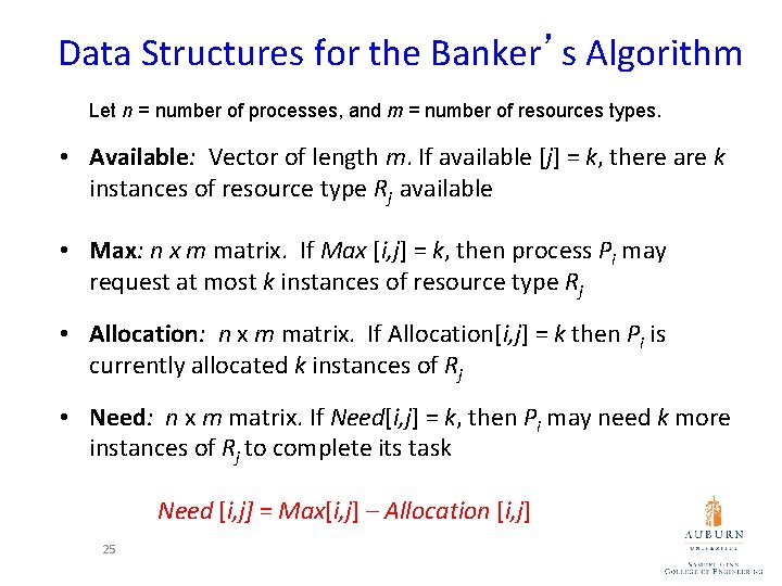 Data Structures for the Banker’s Algorithm Let n = number of processes, and m