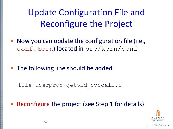 Update Configuration File and Reconfigure the Project • Now you can update the configuration