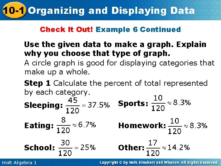 10 -1 Organizing and Displaying Data Check It Out! Example 6 Continued Use the