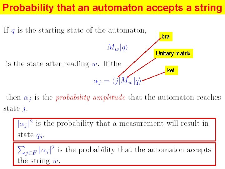 Probability that an automaton accepts a string bra Unitary matrix ket 