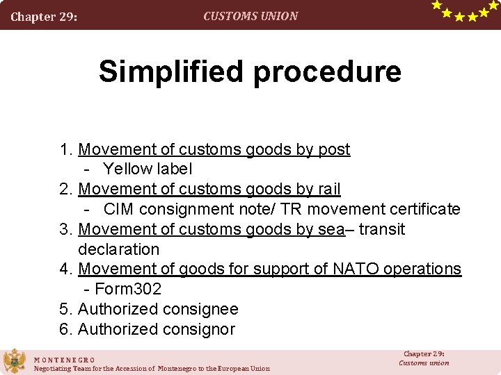 Chapter 29: CUSTOMS UNION Simplified procedure 1. Movement of customs goods by post - Chapter 29: CUSTOMS UNION Simplified procedure 1. Movement of customs goods by post -