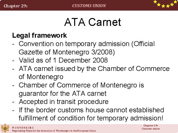 Chapter 29: CUSTOMS UNION ATA Carnet Legal framework - Convention on temporary admission (Official Chapter 29: CUSTOMS UNION ATA Carnet Legal framework - Convention on temporary admission (Official