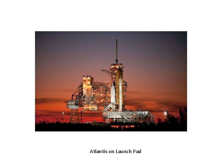 Atlantis on Launch Pad 
