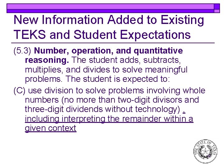 New Information Added to Existing TEKS and Student Expectations (5. 3) Number, operation, and