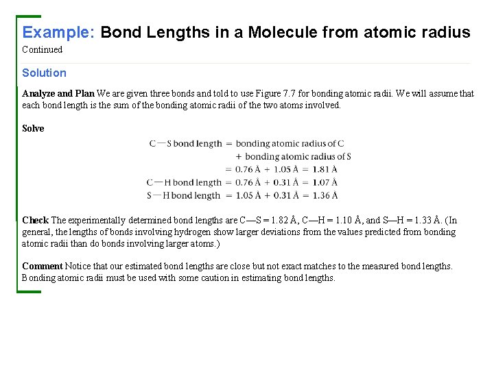 Example: Bond Lengths in a Molecule from atomic radius Continued Solution Analyze and Plan