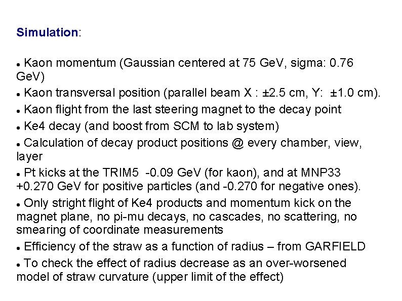 Simulation: Kaon momentum (Gaussian centered at 75 Ge. V, sigma: 0. 76 Ge. V)