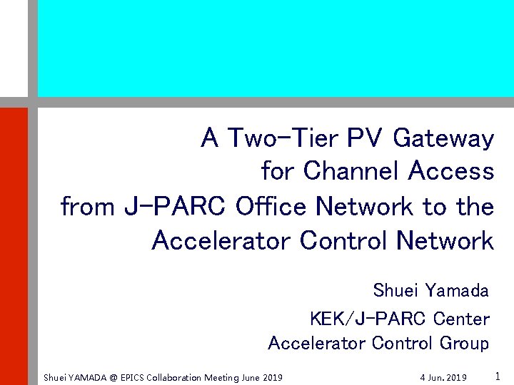 A Two-Tier PV Gateway for Channel Access from J-PARC Office Network to the Accelerator