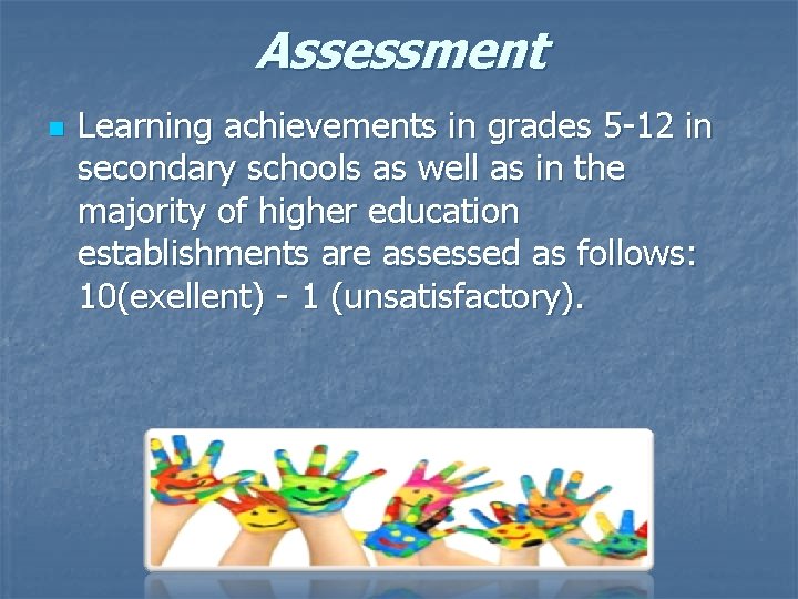 Assessment n Learning achievements in grades 5 -12 in secondary schools as well as