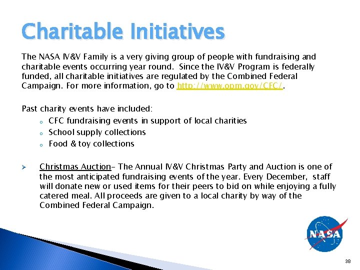 Charitable Initiatives The NASA IV&V Family is a very giving group of people with