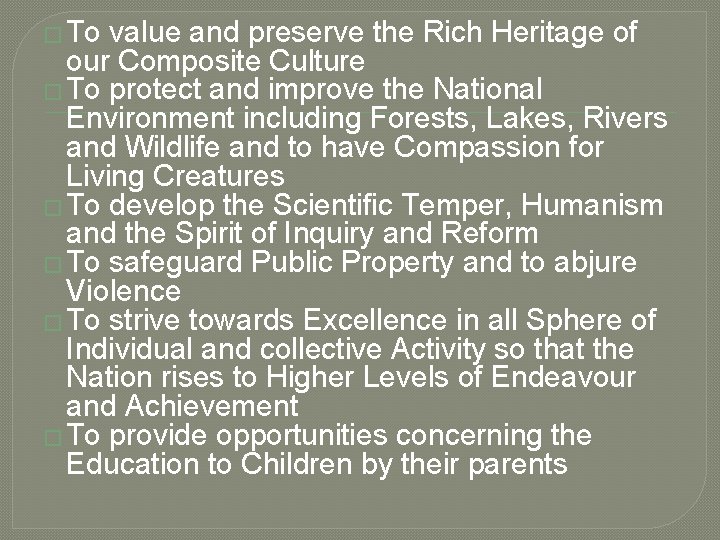 � To value and preserve the Rich Heritage of our Composite Culture � To � To value and preserve the Rich Heritage of our Composite Culture � To