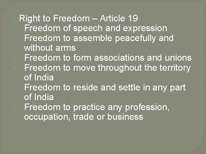 �Right 1. 2. 3. 4. 5. 6. to Freedom – Article 19 Freedom of �Right 1. 2. 3. 4. 5. 6. to Freedom – Article 19 Freedom of
