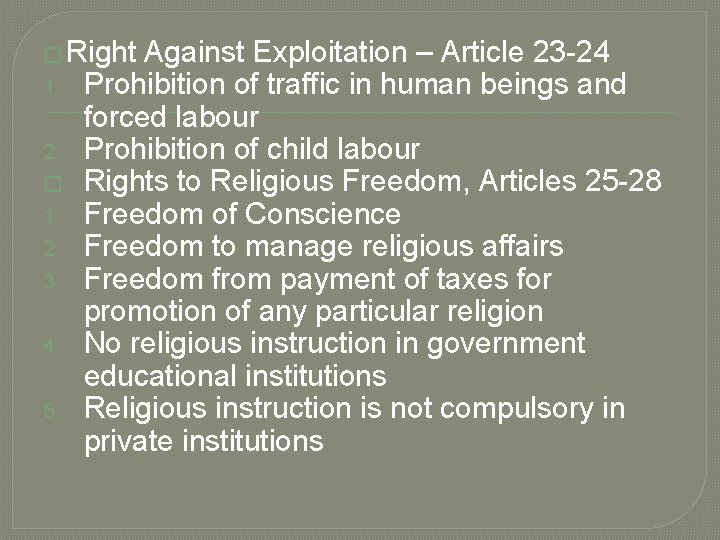 � Right 1. 2. � 1. 2. 3. 4. 5. Against Exploitation – Article � Right 1. 2. � 1. 2. 3. 4. 5. Against Exploitation – Article