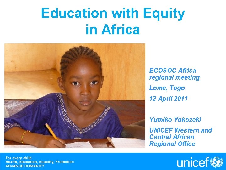 Education with Equity in Africa ECOSOC Africa regional meeting Lome, Togo 12 April 2011