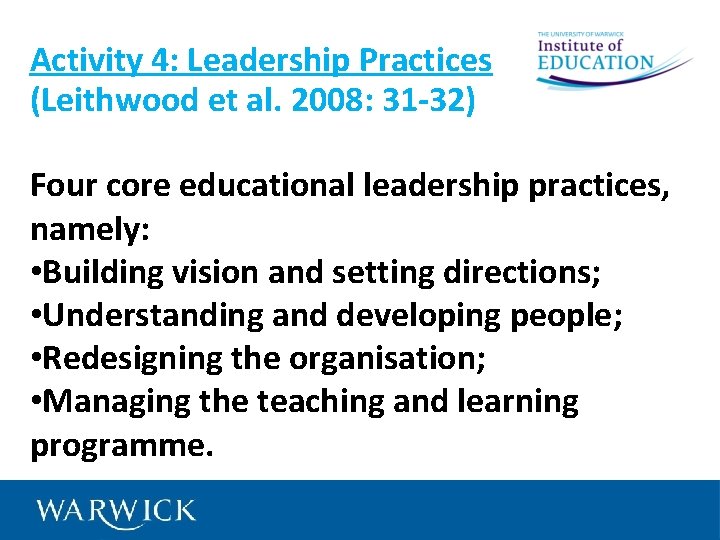 Activity 4: Leadership Practices (Leithwood et al. 2008: 31 -32) Four core educational leadership