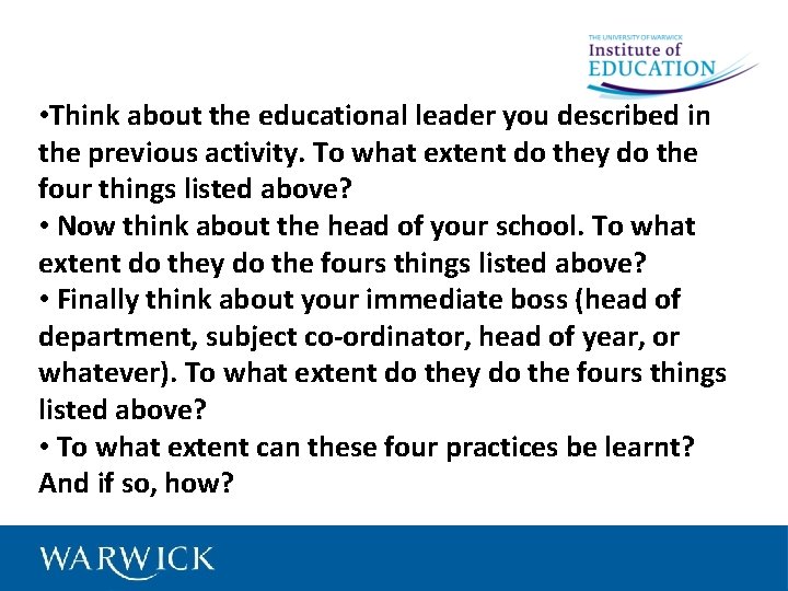  • Think about the educational leader you described in the previous activity. To