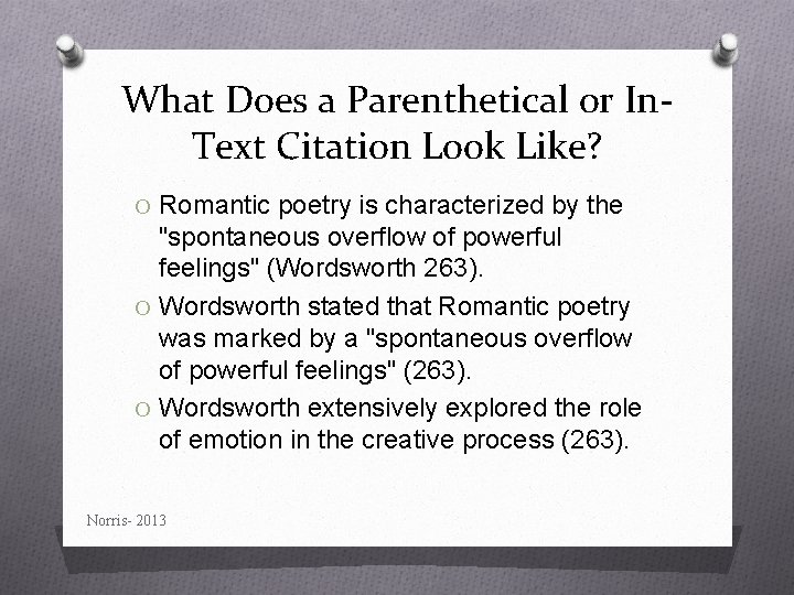 What Does a Parenthetical or In. Text Citation Look Like? O Romantic poetry is