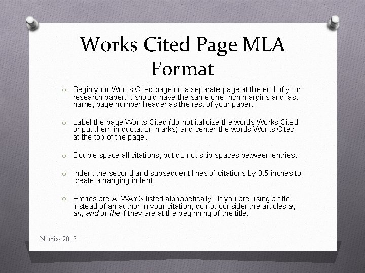 Works Cited Page MLA Format O Begin your Works Cited page on a separate