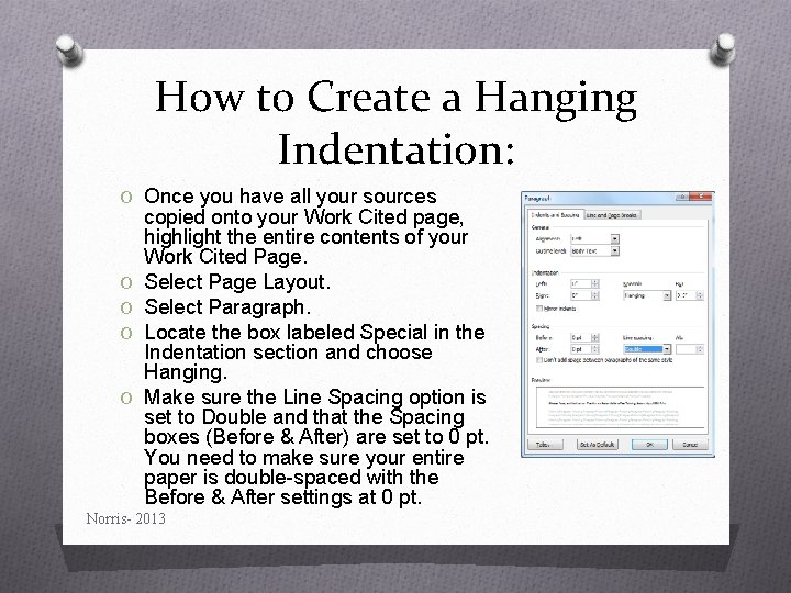 How to Create a Hanging Indentation: O Once you have all your sources O