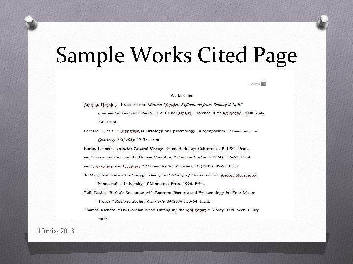 Sample Works Cited Page Norris- 2013 