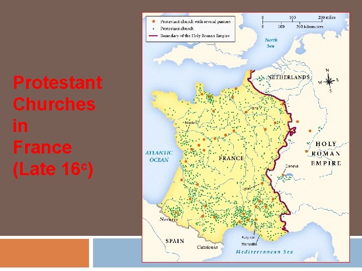 Protestant Churches in France (Late 16 c) 