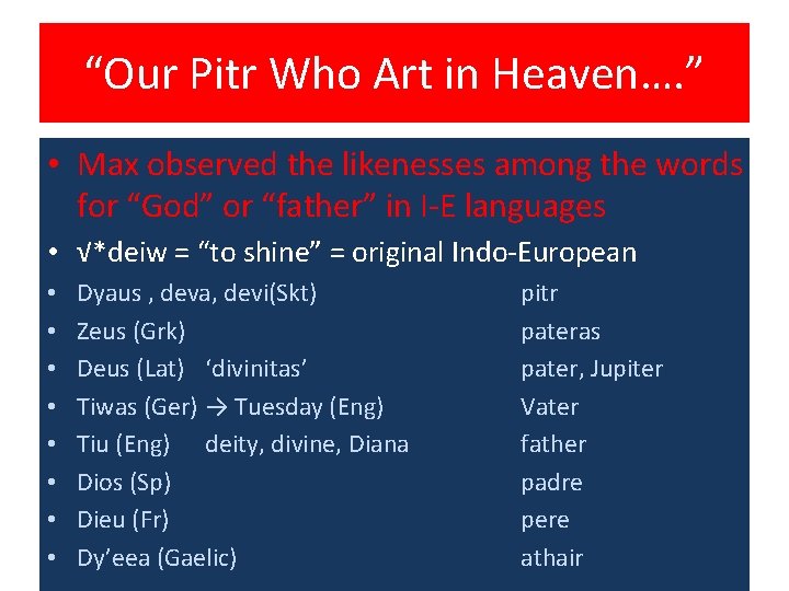“Our Pitr Who Art in Heaven…. ” • Max observed the likenesses among the