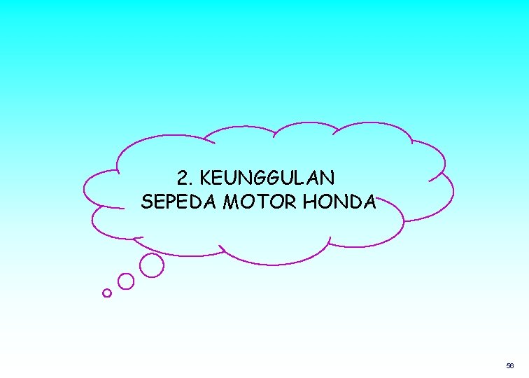 2. KEUNGGULAN SEPEDA MOTOR HONDA 56 