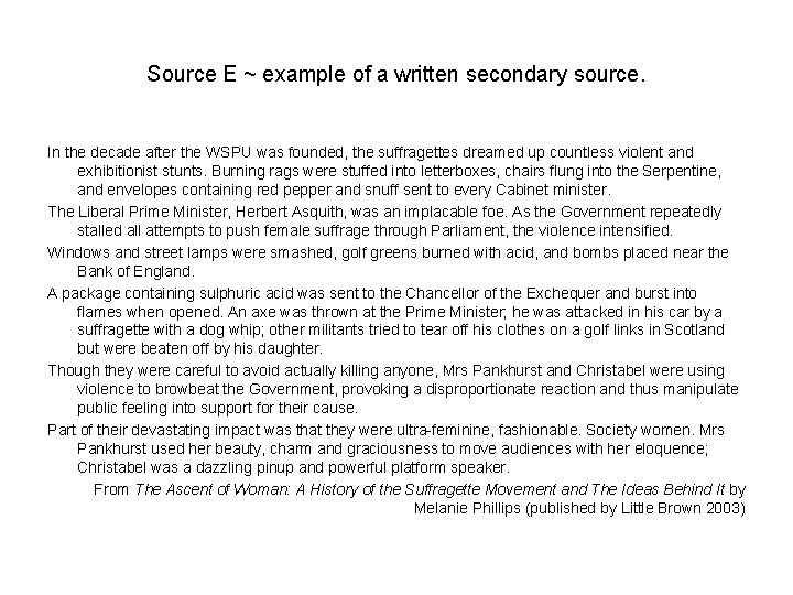 Source E ~ example of a written secondary source. In the decade after the