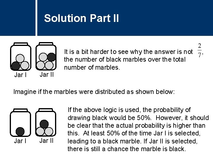 Solution Part II Jar II It is a bit harder to see why the