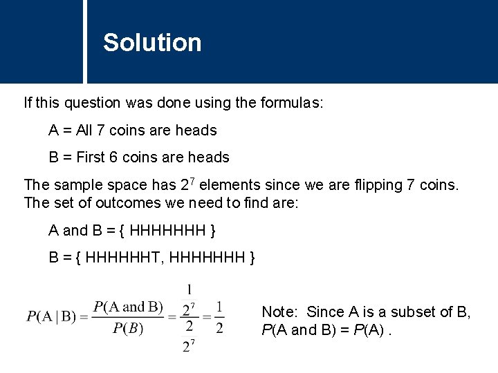 Solution If this question was done using the formulas: A = All 7 coins