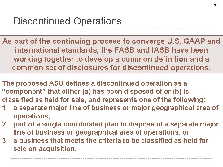 4 -14 Discontinued Operations As part of the continuing process to converge U. S.