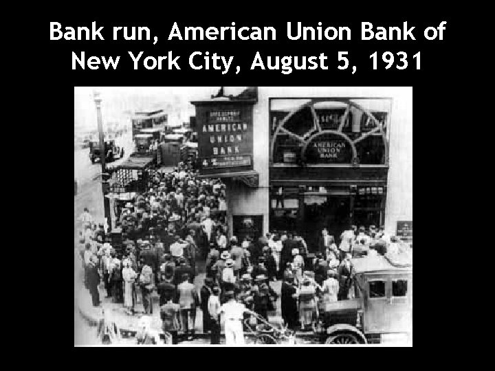 Bank run, American Union Bank of New York City, August 5, 1931 