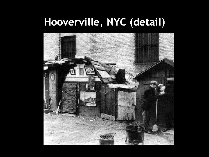Hooverville, NYC (detail) 