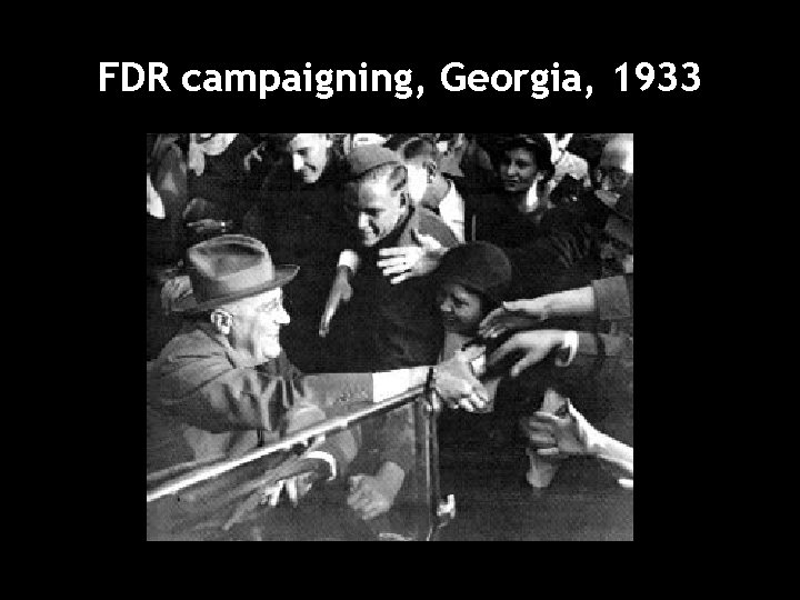 FDR campaigning, Georgia, 1933 
