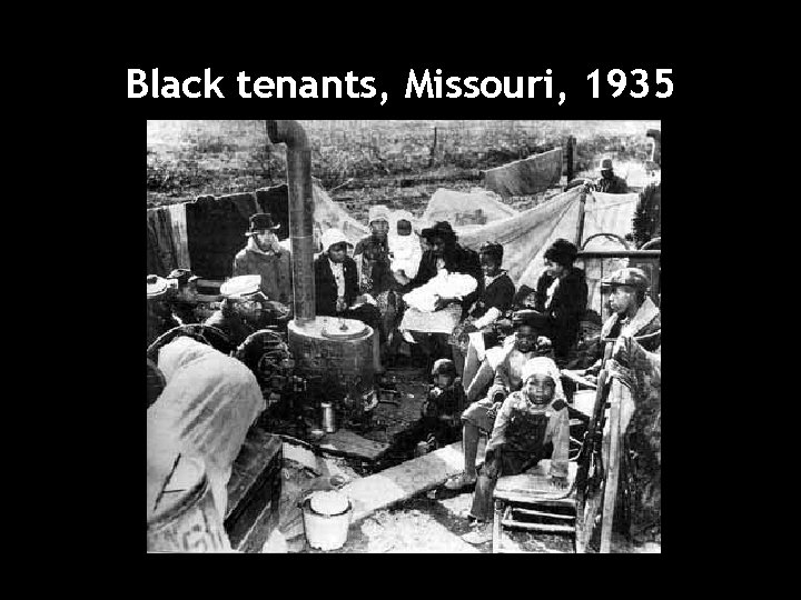 Black tenants, Missouri, 1935 