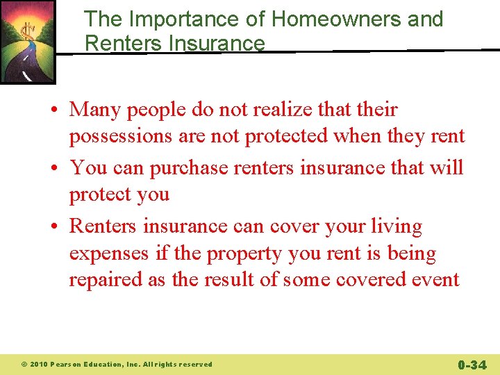 The Importance of Homeowners and Renters Insurance • Many people do not realize that The Importance of Homeowners and Renters Insurance • Many people do not realize that