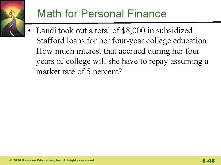 Math for Personal Finance • Landi took out a total of $8, 000 in Math for Personal Finance • Landi took out a total of $8, 000 in