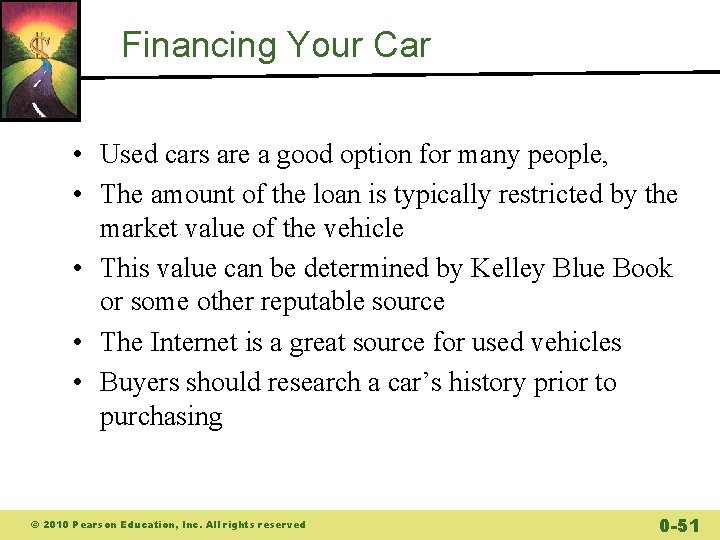 Financing Your Car • Used cars are a good option for many people, • Financing Your Car • Used cars are a good option for many people, •