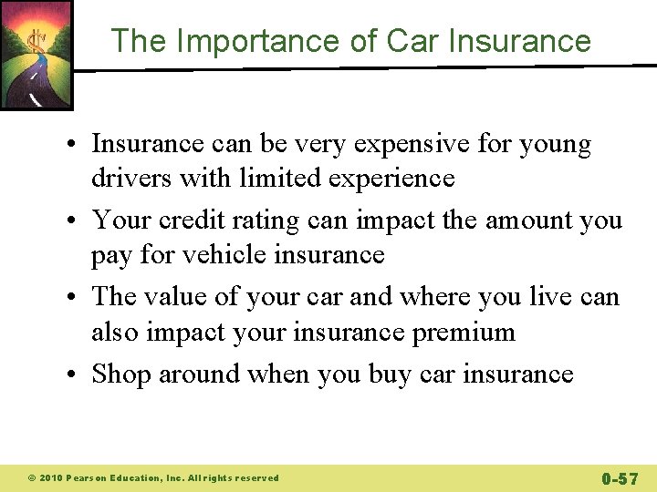 The Importance of Car Insurance • Insurance can be very expensive for young drivers The Importance of Car Insurance • Insurance can be very expensive for young drivers