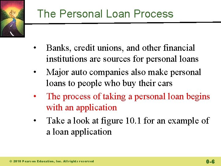 The Personal Loan Process • • Banks, credit unions, and other financial institutions are The Personal Loan Process • • Banks, credit unions, and other financial institutions are
