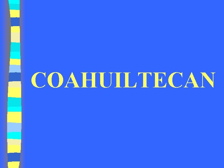 COAHUILTECAN 