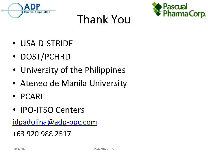 Thank You • • • USAID-STRIDE DOST/PCHRD University of the Philippines Ateneo de Manila