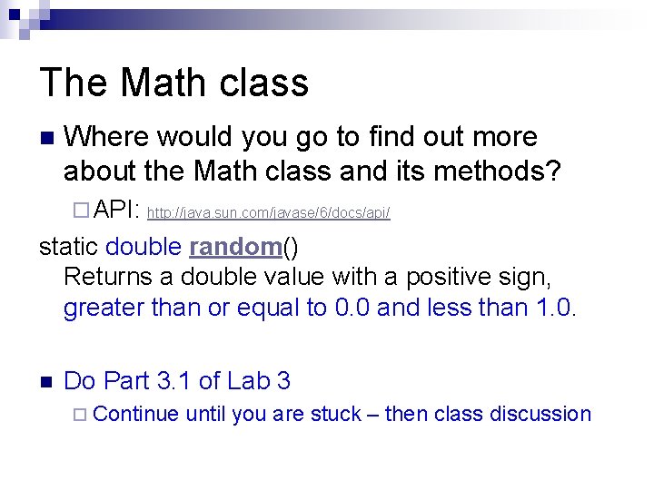 The Math class n Where would you go to find out more about the The Math class n Where would you go to find out more about the