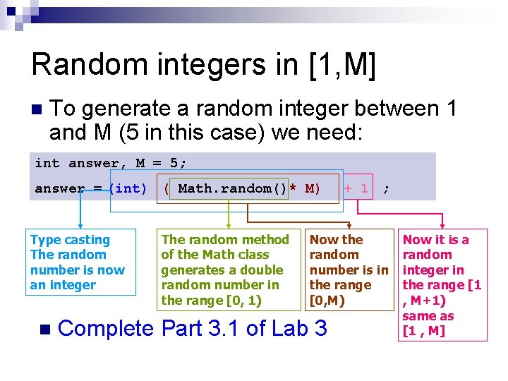 Random integers in [1, M] n To generate a random integer between 1 and