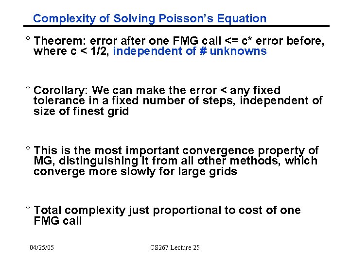 Complexity of Solving Poisson’s Equation ° Theorem: error after one FMG call <= c*