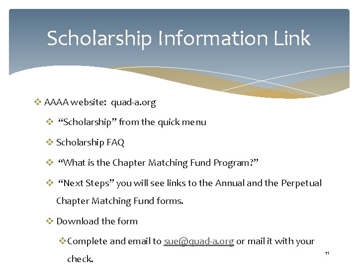 Scholarship Information Link v AAAA website: quad-a. org v “Scholarship” from the quick menu Scholarship Information Link v AAAA website: quad-a. org v “Scholarship” from the quick menu