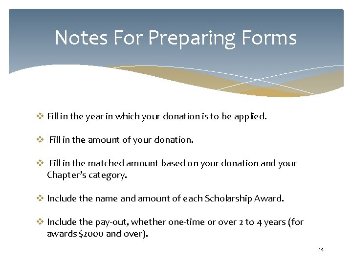 Notes For Preparing Forms v Fill in the year in which your donation is Notes For Preparing Forms v Fill in the year in which your donation is