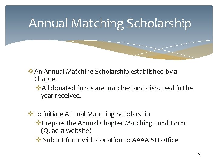 Annual Matching Scholarship v. An Annual Matching Scholarship established by a Chapter v. All Annual Matching Scholarship v. An Annual Matching Scholarship established by a Chapter v. All