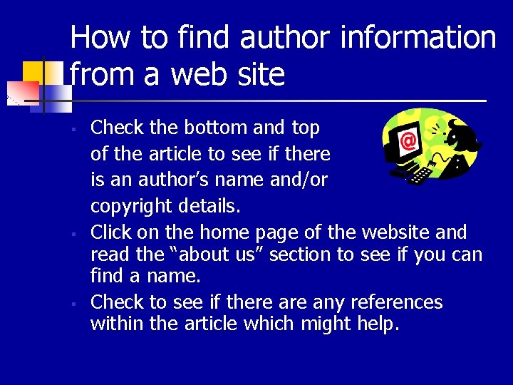 How to find author information from a web site § § § Check the