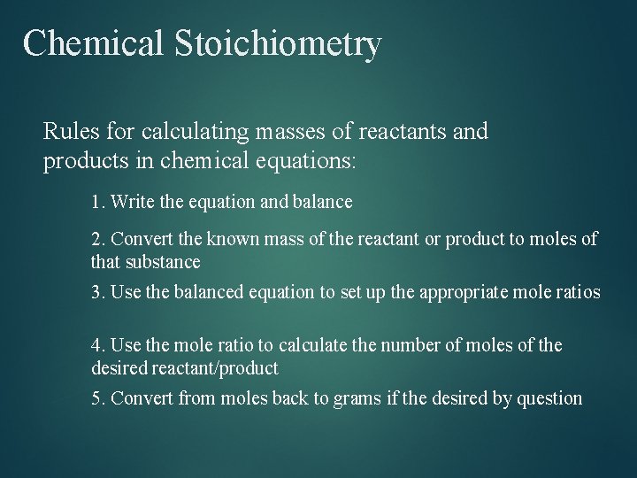 Chemical Stoichiometry Rules for calculating masses of reactants and products in chemical equations: 1. Chemical Stoichiometry Rules for calculating masses of reactants and products in chemical equations: 1.