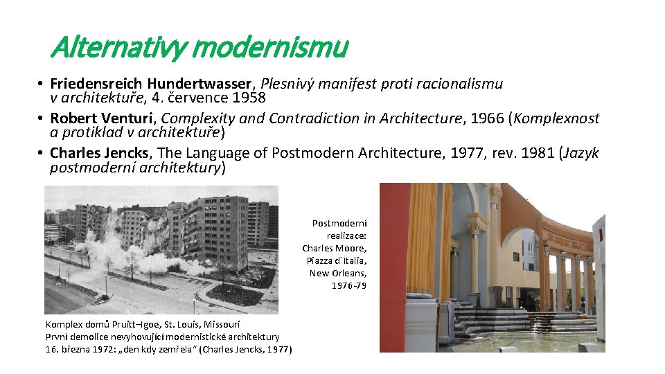 Alternativy modernismu • Friedensreich Hundertwasser, Plesnivý manifest proti racionalismu v architektuře, 4. července 1958